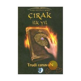KARA BÜYÜCÜ SERISI 3. KITAP ÇIRAK İLK YIL - TRUDI CANAVAN