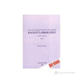 KARA ÇELEBİ-ZADE ABDÜLAZİZ EFENDI RAVZATÜ'L-EBRAR ZEYLI TAHLIL VE METIN 1732 - NEVZAT KAYA