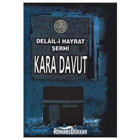 KARA DAVUT DELAL-I HAYRAT ŞERHI (CILTLI) - EBU ABDILLAH MUHAMMED B. ADIRRAHMAN