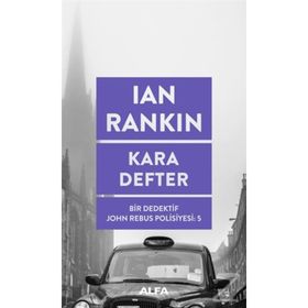 Kara Defter Bir Dedektif John Rebus Polisiyesi 5 - Ian Rankin