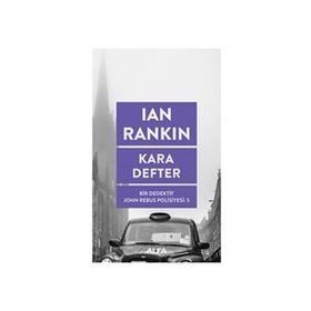 Kara Defter Bir Dedektif John Rebus Polisiyesi 5 - Ian Rankin