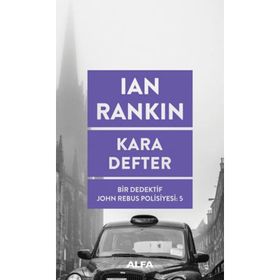 Kara Defter Bir Dedektif John Rebus Polisiyesi 5 - Ian Rankin