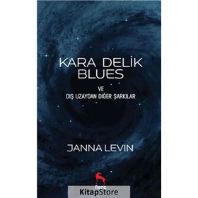 Kara Delik Blues - Janna Levin