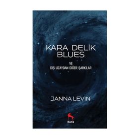 Kara Delik Blues - Janna Levin