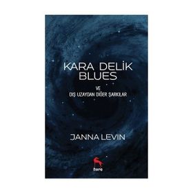 Kara Delik Blues - Janna Levin