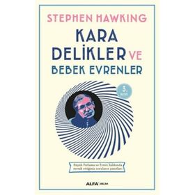 KARA DELIKLER VE BEBEK EVRENLER - STEPHEN HAWKING