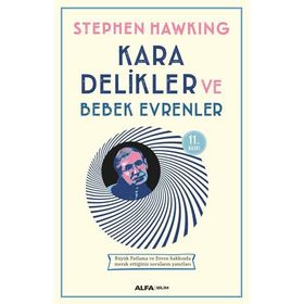 KARA DELIKLER VE BEBEK EVRENLER - STEPHEN HAWKING