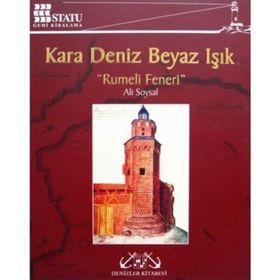 KARA DENIZ BEYAZ IŞIK : RUMELI FENERI - ALI SOYSAL