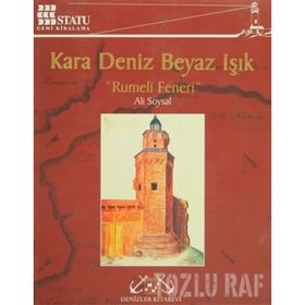 KARA DENIZ BEYAZ IŞIK : RUMELI FENERI - ALI SOYSAL