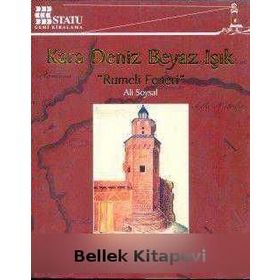 KARA DENIZ BEYAZ IŞIK : RUMELI FENERI - ALI SOYSAL