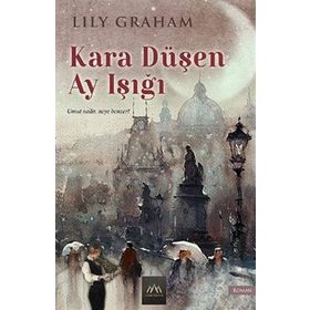 Kara Düşen Ay Işığı - Lily Graham