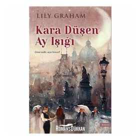 Kara Düşen Ay Işığı - Lily Graham