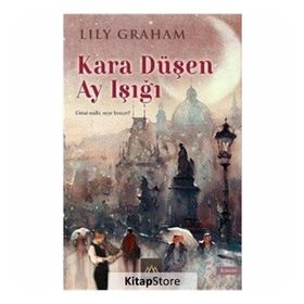 Kara Düşen Ay Işığı - Lily Graham