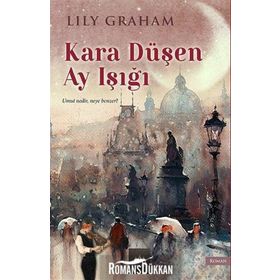 Kara Düşen Ay Işığı - Lily Graham