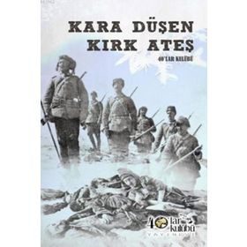 Kara Düşen Kırk Ateş - Kolektif