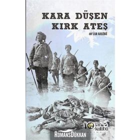 Kara Düşen Kırk Ateş - Kolektif