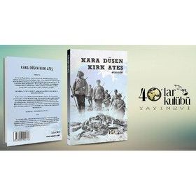 Kara Düşen Kırk Ateş - Kolektif