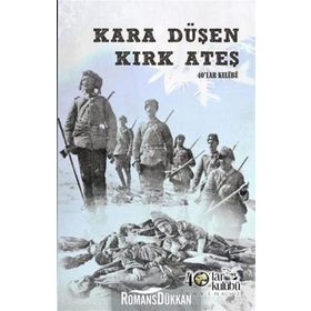 Kara Düşen Kırk Ateş - Kolektif