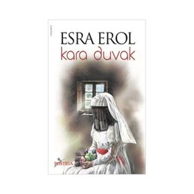 KARA DUVAK - ESRA EROL