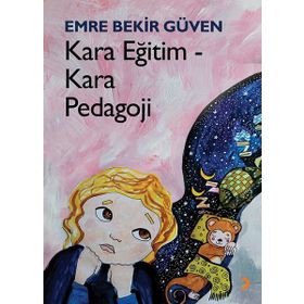 Kara Eğitim-Kara Pedagoji - Emre Bekir Güven