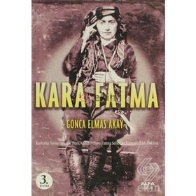 KARA FATMA - GONCA ELMAS AKAY