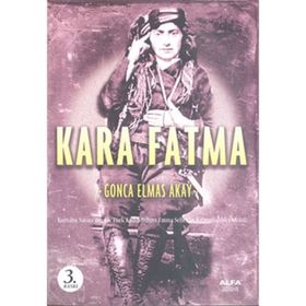KARA FATMA - GONCA ELMAS AKAY