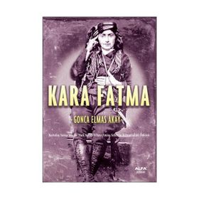 KARA FATMA - GONCA ELMAS AKAY