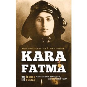 KARA FATMA - İLKNUR BEKTAŞ