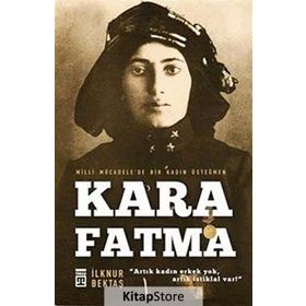 KARA FATMA - İLKNUR BEKTAŞ