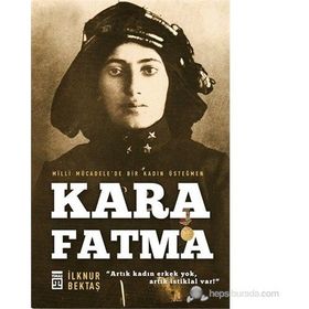 KARA FATMA - İLKNUR BEKTAŞ
