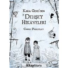 KARA GEMIDEN DEHŞET HIKAYELERI - CHRIS PRIESTLEY