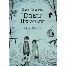 KARA GEMIDEN DEHŞET HIKAYELERI - CHRIS PRIESTLEY