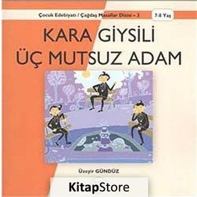 KARA GIYSILI ÜÇ MUTSUZ ADAM - ÜZEYIR GÜNDÜZ