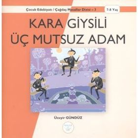 KARA GIYSILI ÜÇ MUTSUZ ADAM - ÜZEYIR GÜNDÜZ