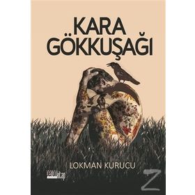 Kara Gökkuşağı - Lokman Kurucu