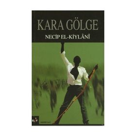 KARA GÖLGE - NECIB EL-KIYLANI