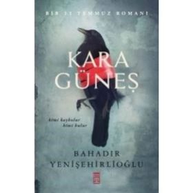 Kara Güneş - Bahadır Yenişehirlioğlu