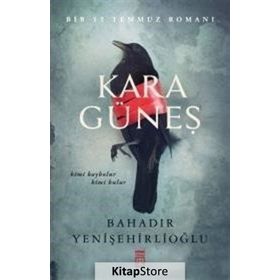 Kara Güneş - Bahadır Yenişehirlioğlu