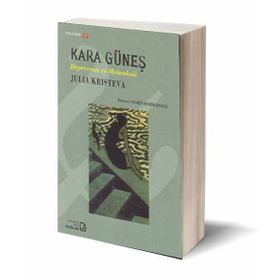 KARA GÜNEŞ DEPRESYON VE MELANKOLI - JULIA KRISTEVA