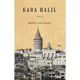 Kara Halil - Mesut Balyemez