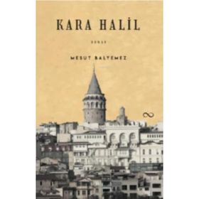 Kara Halil - Mesut Balyemez