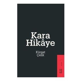 Kara Hikaye - Kürşat Çelik