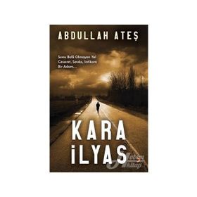 Kara İlyas - Abdullah Ateş