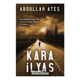 Kara İlyas - Abdullah Ateş