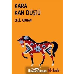 Kara Kan Düştü - Celil Urhan
