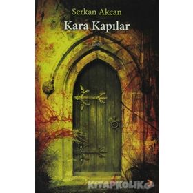 KARA KAPILAR - SERKAN AKCAN
