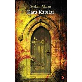 KARA KAPILAR - SERKAN AKCAN