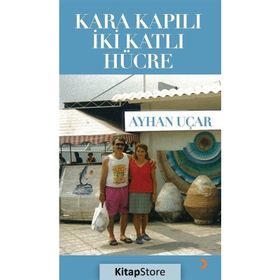 Kara Kapılı İki Katlı Hücre - Ayhan Uçar