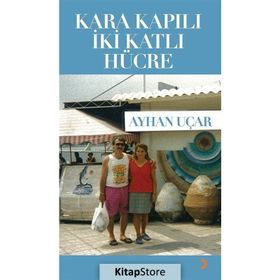 Kara Kapılı İki Katlı Hücre - Ayhan Uçar