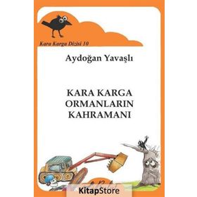 Kara Karga Dizisi -10 - Kara Karga Ormanların Kahramanı - Aydoğan Yavaşlı